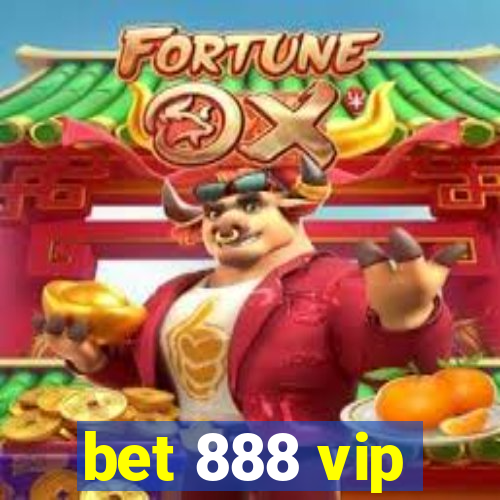 bet 888 vip